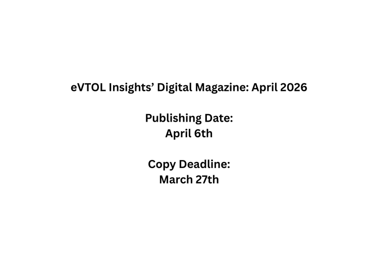 Next Edition: April 2026 – Unlocking eVTOL Investment Potential in Advanced Air Mobility